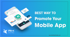 Best Way To Promote Your Mobile app