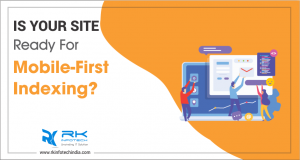 Is Your Site Ready For Mobile-First Indexing?