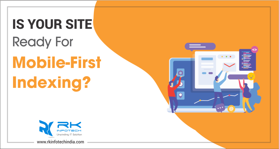 Is Your Site Ready For Mobile-First Indexing?