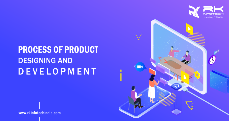 Process of Product Designing and Development