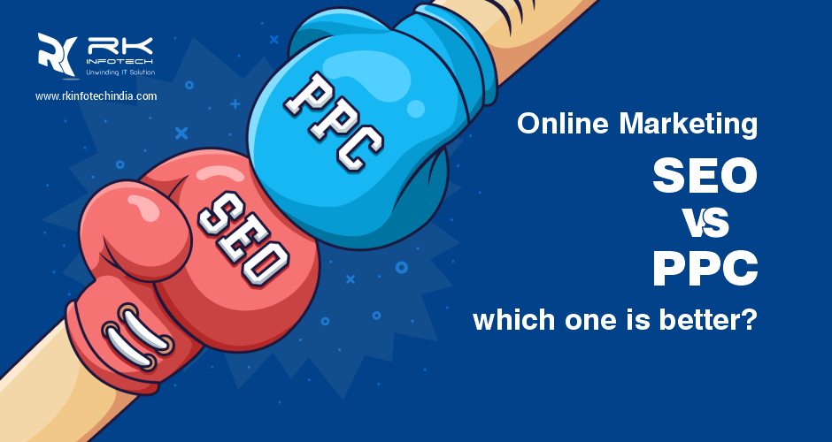SEO Vs PPC : Which is Better, Difference, Statistic