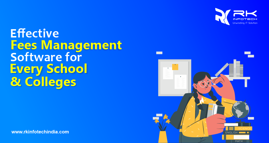 Effective Fees Management Software for every Schools and College