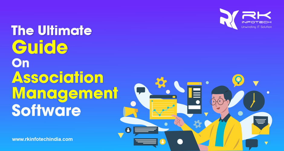 The Ultimate Guide on Association Management Software