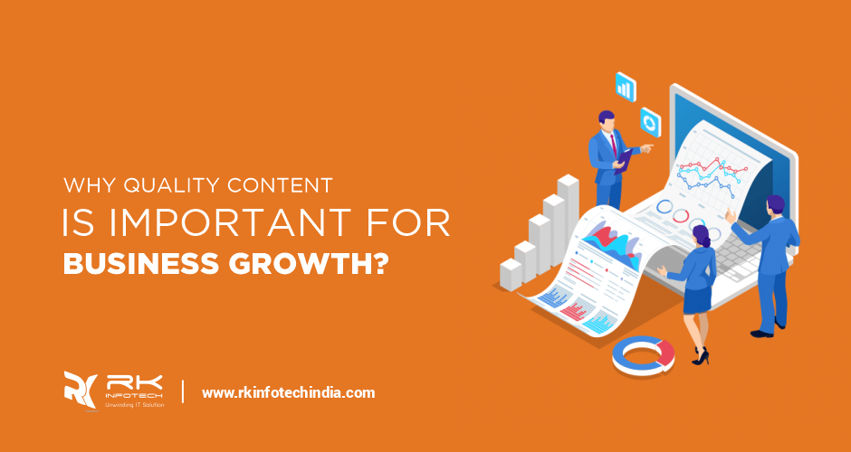 Why is quality content important for business growth ?