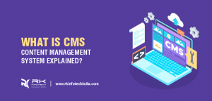 What is CMS – Content Management System Explained?