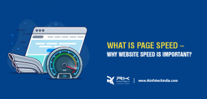 What is Page Speed – Why Website Speed is Important?