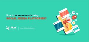 How to increase reach using social media Platforms