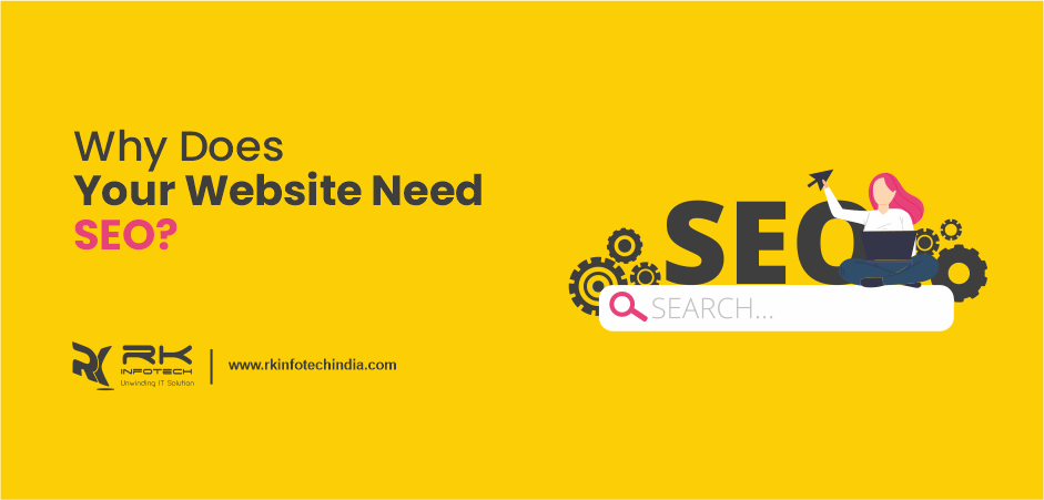 Why Does Your Website Need SEO.