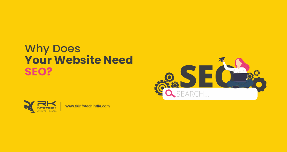 Why does your website need SEO.
