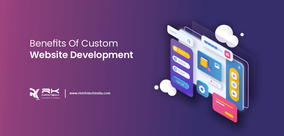 Benefits of custom website development