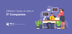 Different Types of Jobs in IT Companies