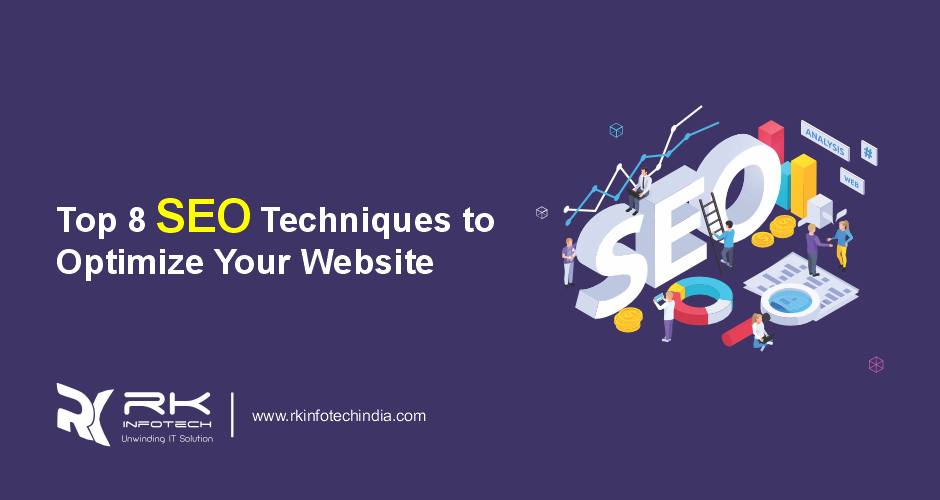 Top 8 SEO Techniques to Optimize Your Website